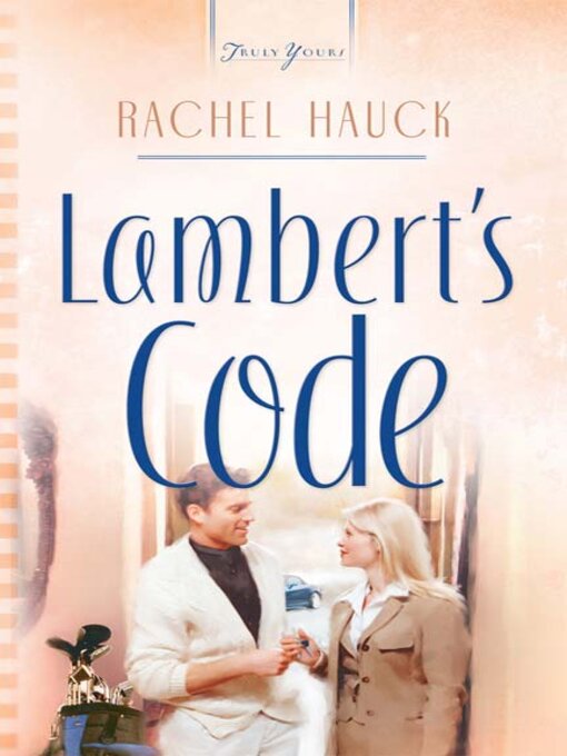 Title details for Lambert's Code by Rachel Hauck - Available